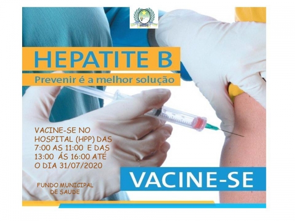 VACINA CONTRA HEPATITE B.  PREVENIR É A MELHOR SOLUÇÃO
