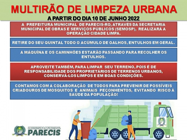 MULTIRÃO DE LIMPEZA URBANA &quot;OPERAÇÃO CIDADE LIMPA. PARECIS/RO