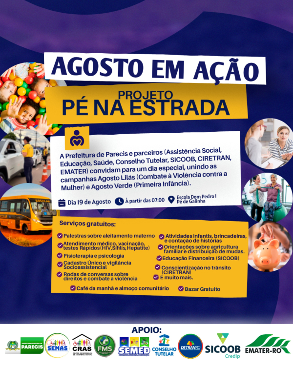 AGOSTO EM AÇÃO - PROJETO PÉ NA ESTRADA