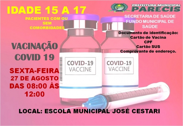 VACINA CONTRA A COVID-19 PARA PESSOAS DE 15 A 17 ANOS EM PARECIS/RO