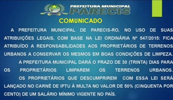 COMUNICADO DE LIMPEZA DE TERRENOS PARECIS/RO