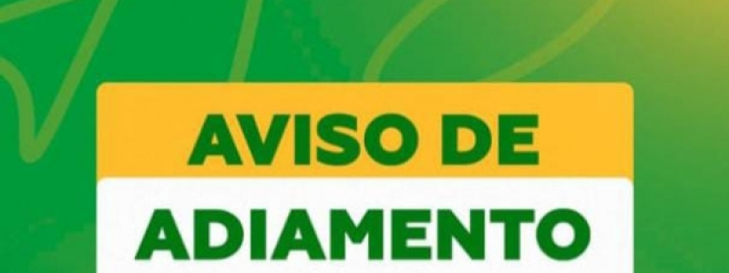 AVISO DE ADIAMENTO DA CHAMADA PÚBLICA N° 002/2024